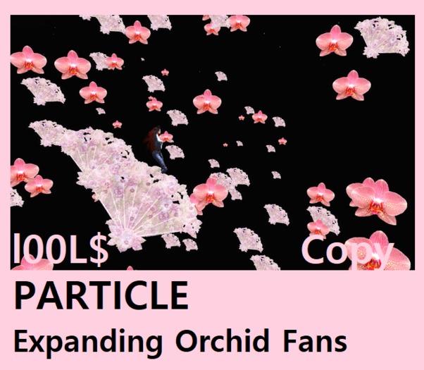 PARTICLE Expanding Orchid Fans#