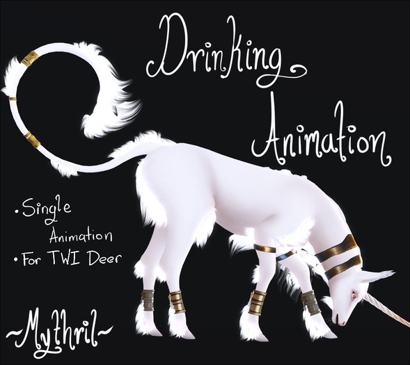 ~Mythril~ TWI DEER: Drinking Animation