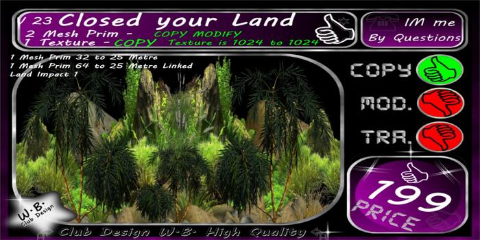 * Closed your Land * Tree Wall V 13 *