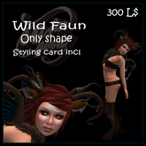 ..::So Far Goods::.. Wild Faun Shape (BOX)
