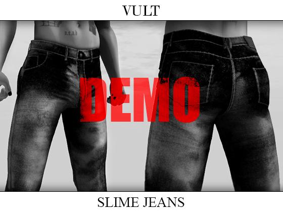 [Vult] Slime Jeans DEMO
