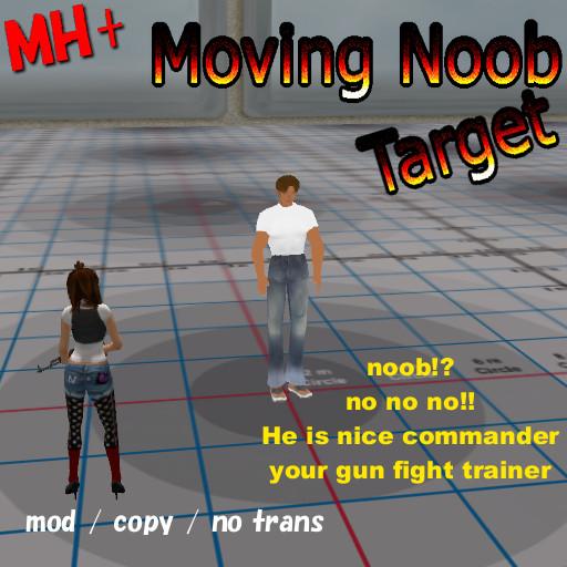 MH+ Moving Noob Target (BOX)