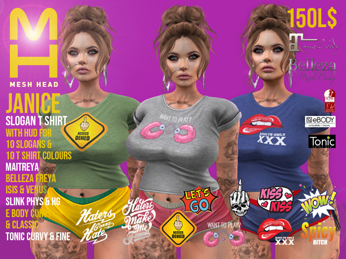 Mesh Head - JANICE Slogan T Shirt - MAITREYA / BELLEZA / SLINK / EBODY / TONIC