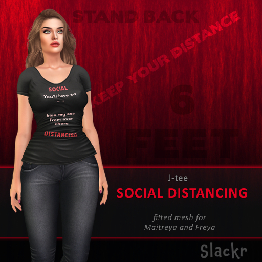 -Slackr - J Tee {Social Distancing}