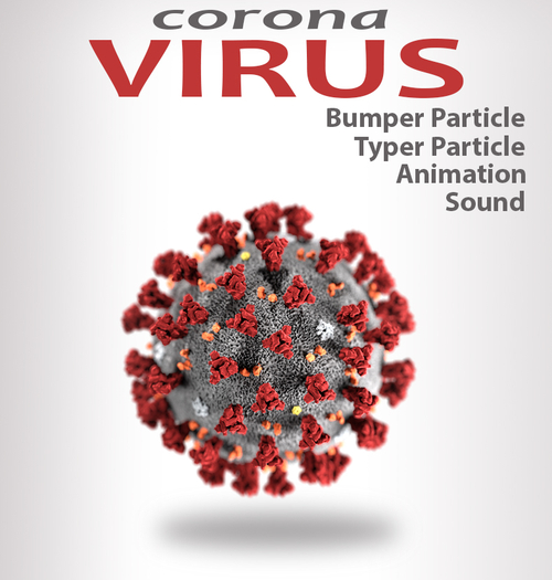 Corona Virus particle effect TYPER, BUMPER (Animation, sound male+female, particle)