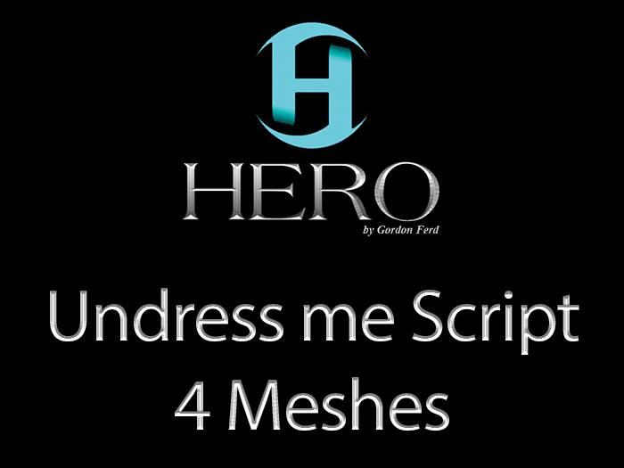HERO - Undress me Script - 4 Meshes DEMO