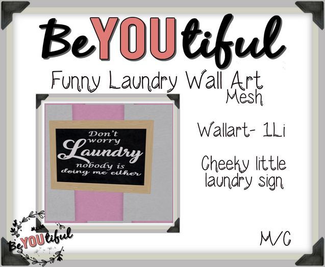 BeYouTiful} light wood Laundry Nobody doing me either wall art