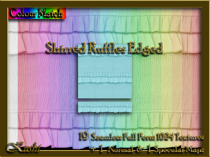 !Kushi! ShirredRufflesEDGED Textures -WearToUnpack