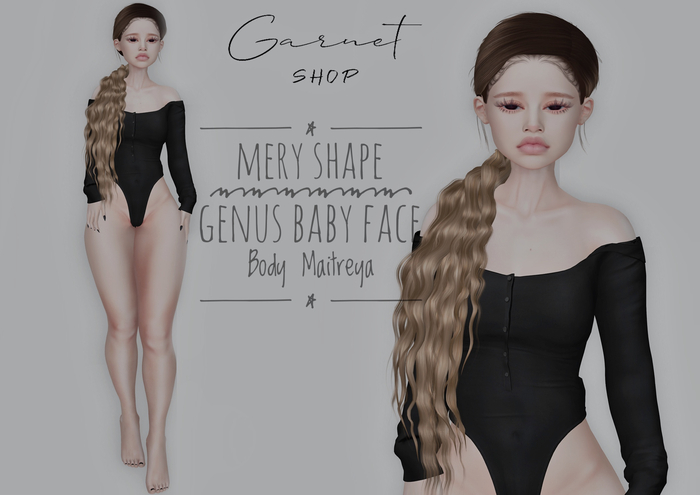-GARNET/MERY Shape/Genus Baby Face/Body Maitreya/GARNET