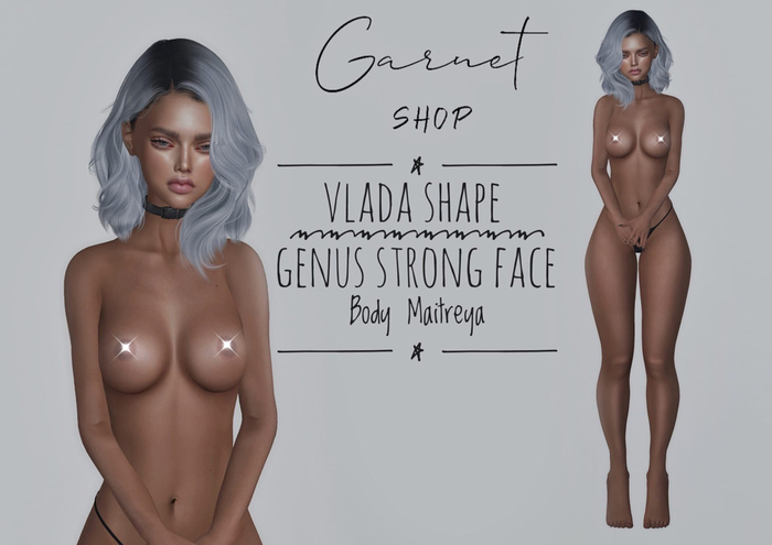 -GARNET/VLADA Shape/Genus Strong Face/Body Maitreya/CARNET