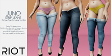 RIOT / Juno Strip Jeans - Fatpack | Maitreya / Belleza / Slink / Legacy