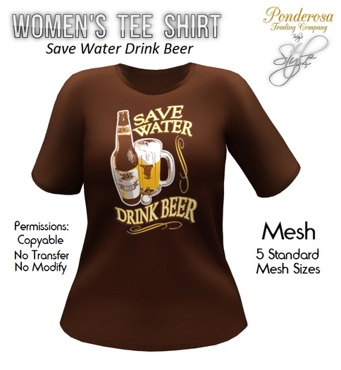 Women's Tee Shirt Save Water... (Brown)