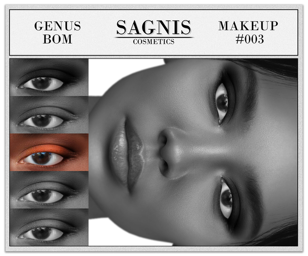 SAGNIS// Genus & BOM/ Makeup #003 DEMO
