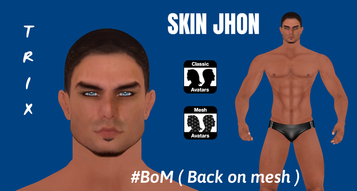 #BoM SKIN JHON