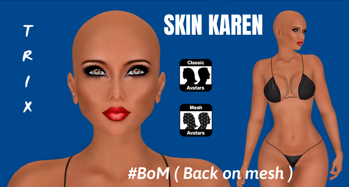 #BoM SKIN KAREN