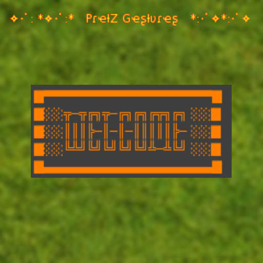 Welcome = PretZ Gestures =