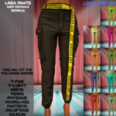 [L.T] Lara Pants - Keep Distance - FATPACK (REZZ ME)