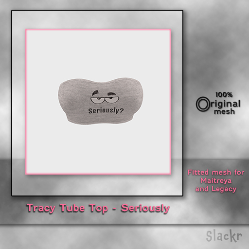 -Slackr - Tracy Tube {Seriously}
