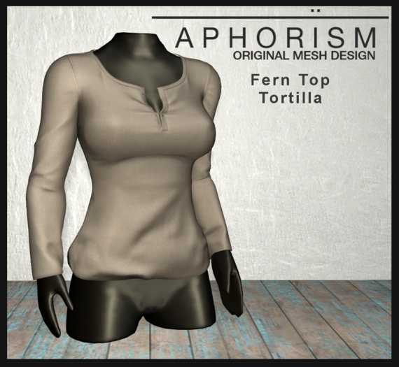 !APHORISM! - Fern Top - Tortilla