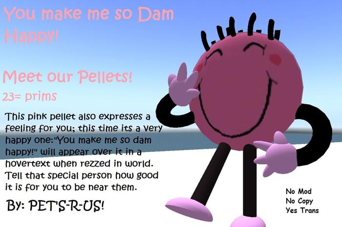 You make me so dam happy!