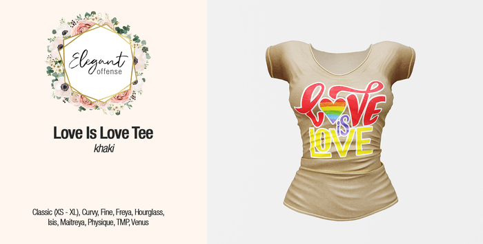 Elegant Offense - Love is Love Tee Khaki {add me}