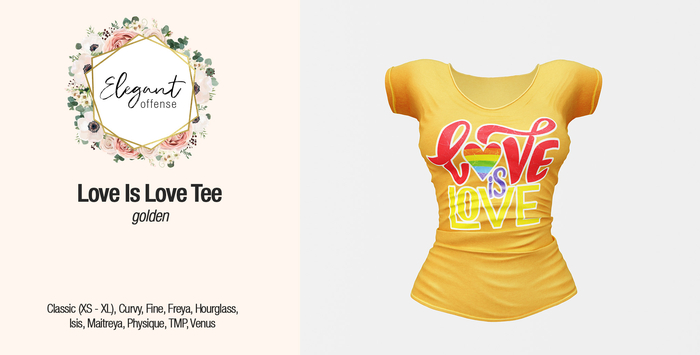 Elegant Offense - Love is Love Tee Golden {add me}