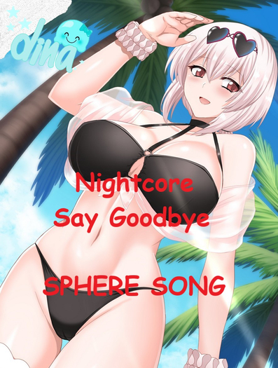 Nightcore - Say Goodbye boite