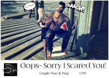 **SN~ Ooops! Sorry I Scared You!
