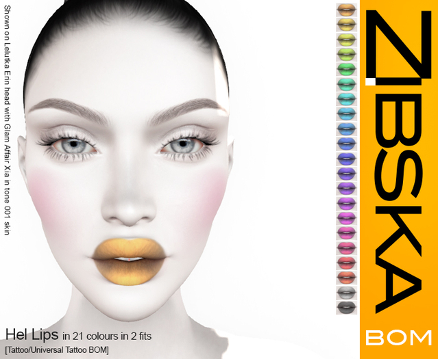Zibska BOM Pack ~ Hel Lips in 21 colors in 2 fits with tattoo and universal tattoo BOM layers