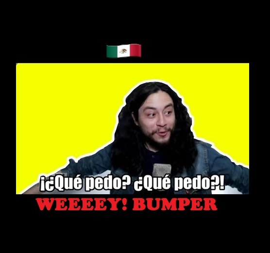 Weeeey! Bumper