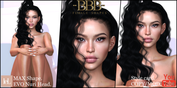 ~BBB~ MAX Shape - LeL EVOLUTION - Nuri Head.