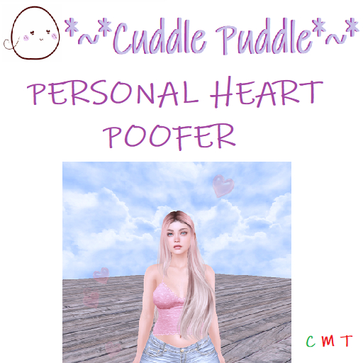 *~*CUDDLE PUDDLE*~* PERSONAL HEART POOFER