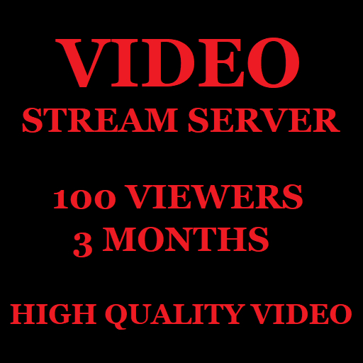 Video Stream Server 100 Viewers 3 Months