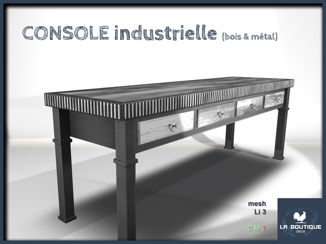 LA BOUTIQUE - console industrielle