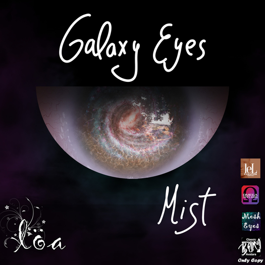 ::Loa:: Galaxy Eyes Collection ~LeL EVO./OMEGA/Mesh/BOM~ [MIST]