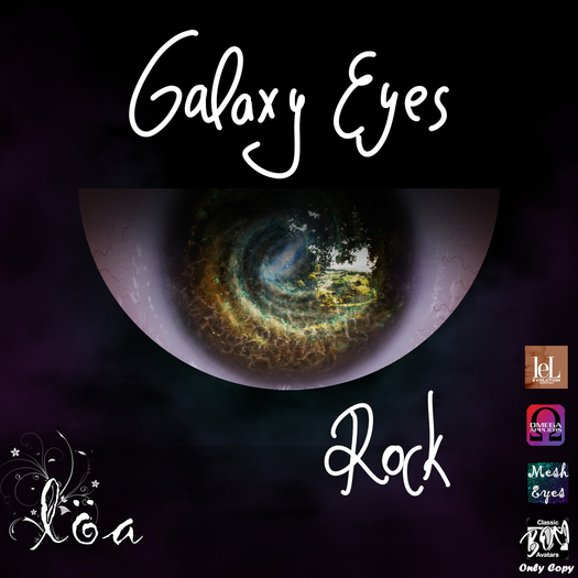 ::Loa:: Galaxy Eyes Collection ~LeL EVO./OMEGA/Mesh/BOM~ [ROCK]