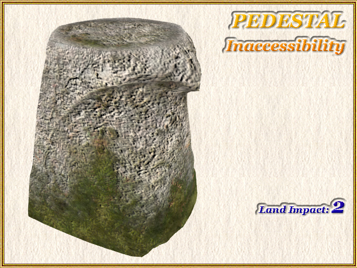 PEDESTAL - Inaccessibility (2 LI) (Full perm)