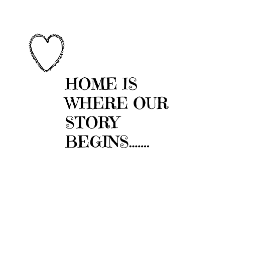 Home is Where Our Story Begins