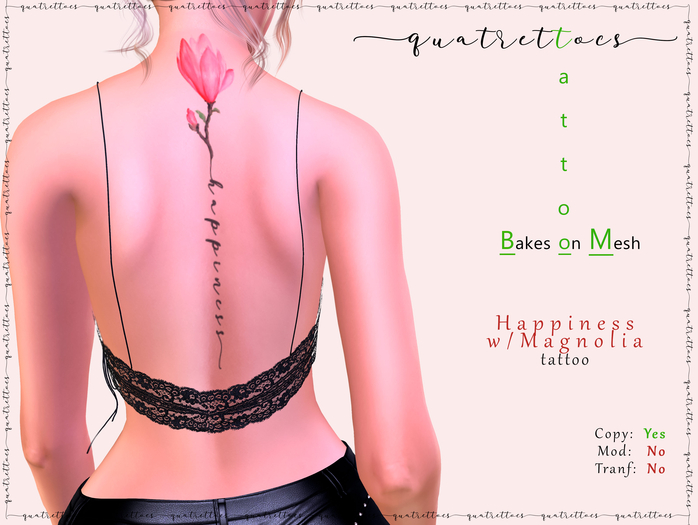 Happiness-w/ Magnolia Back Tattoo for BoM