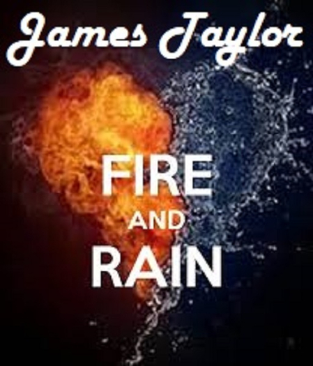 Fire and Rain