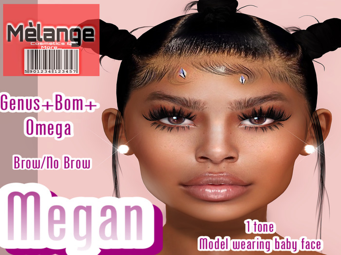 Melange- MEGAN SKIN BOM/GENUS/OMEGA