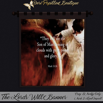 Second Life Marketplace - DPB The Lords Will Banner - Mark 13:26