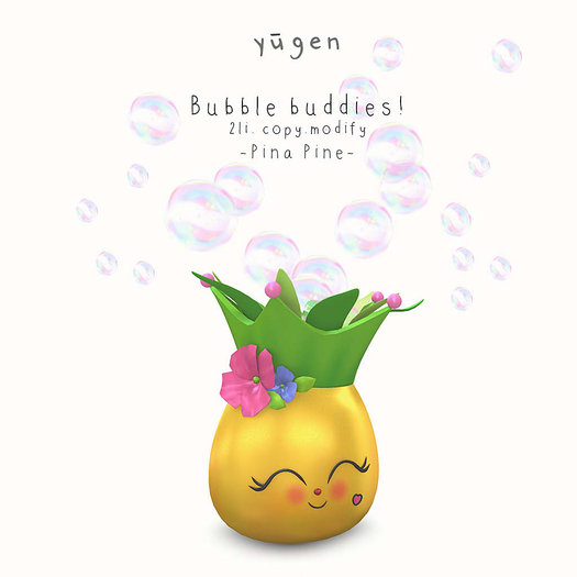 !Yugen.// bubble buddies.// pina pine. - packaged [add me]