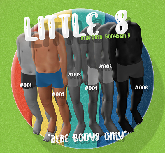 -LITTLE 8- BODY SKIN #002