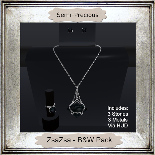 Semi-Precious - ZsaZsa - B&W Pack (ADD ME)