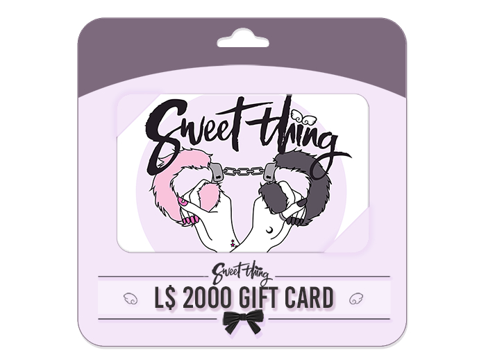 Sweet Thing. L$2000 Gift Card