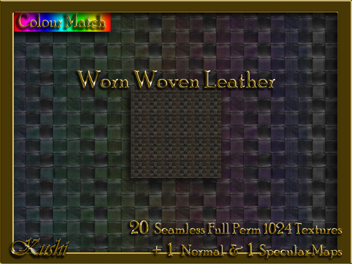 !Kushi! WornWovenLeather Textures -WearToUnpack