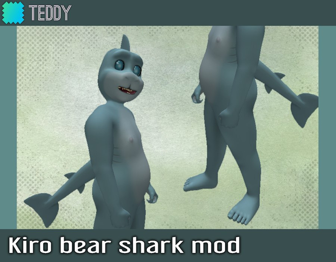[TEDDY] Kiro Bear - Shark Mod
