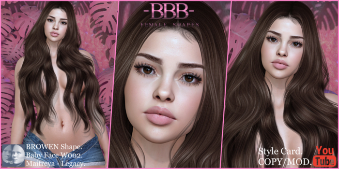 ~BBB~ BROWEN Shape - GENUS - Baby Face W002 *ADD*