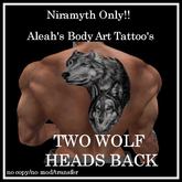 WOLF TWO HEADS BACK ( NIRAMYTH ONLY TATTOO}